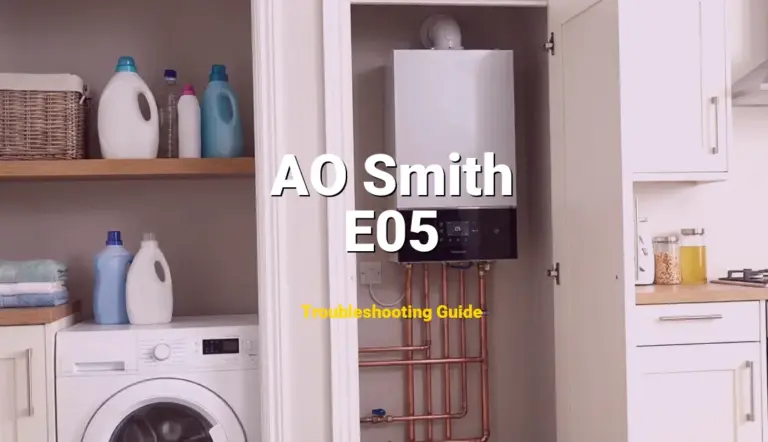 AO Smith Water Heater Error E05 Solved: Detailed DIY Repair