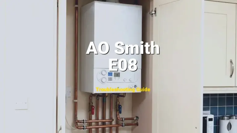 Troubleshooting AO Smith Error Code E08: What It Means & How to Fix