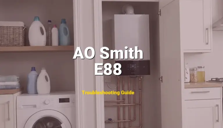 How to Fix AO Smith Water Heater Error Code E88: Gas supply pressure low (Full Guide)