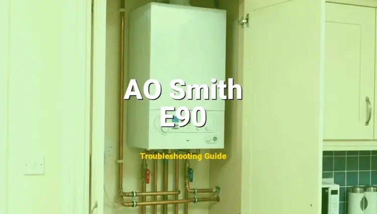 How to Fix AO Smith Water Heater Error Code E90: Condensate drain blocked (Full Guide)