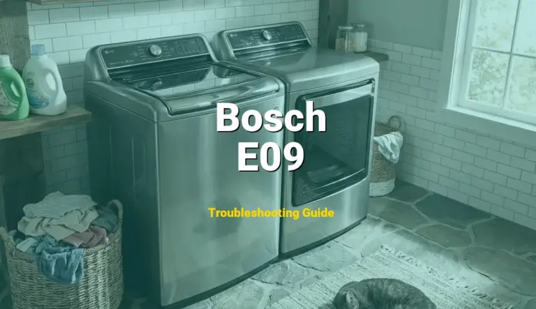 E09 Error on Bosch Dishwasher? Comprehensive Fix Guide