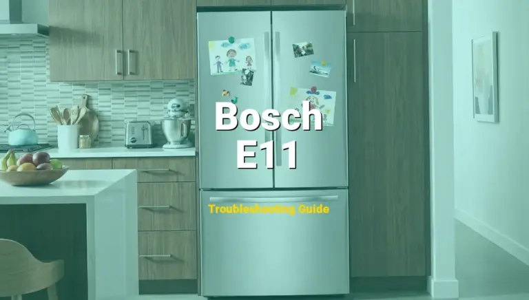 How to Fix Bosch Refrigerator Error Code E11: Display module electronic error (Full Guide)