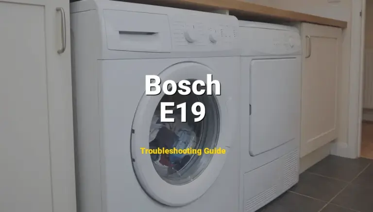Troubleshooting Bosch Error Code E19: What It Means & How to Fix