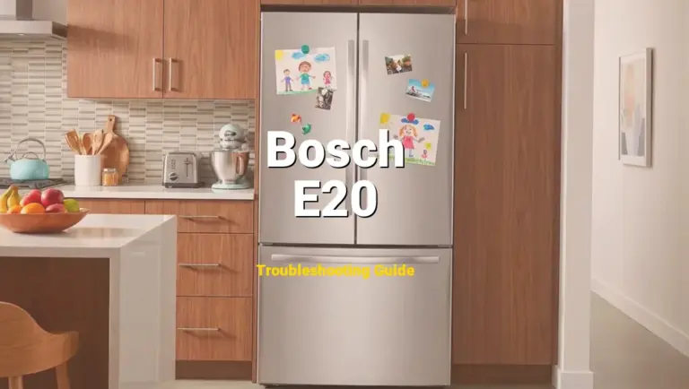 Troubleshooting Bosch Error Code E20: What It Means & How to Fix
