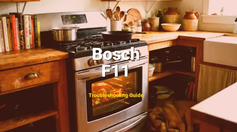 F11 Error on Bosch Oven? Comprehensive Fix Guide