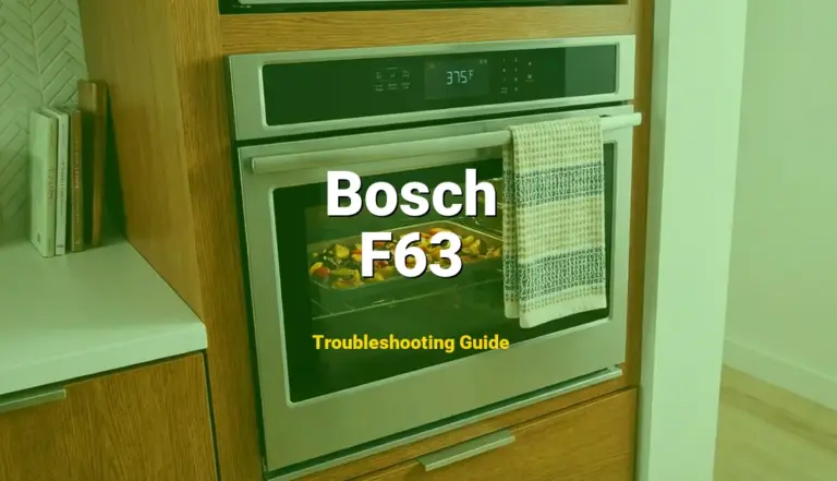 How to Fix Bosch Oven Error Code F63: Control unit communication error (Full Guide)