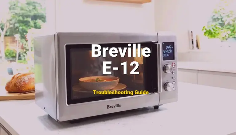 Breville Microwave Error E-12 Solved: Detailed DIY Repair