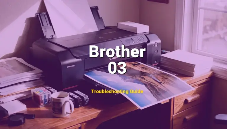 Brother Laser Printer Error 03 Solved: Detailed DIY Repair