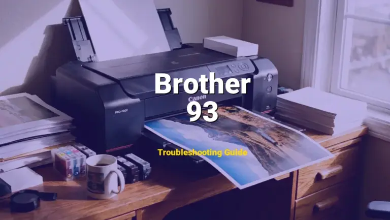 Brother Laser Printer Error 93 Solved: Detailed DIY Repair