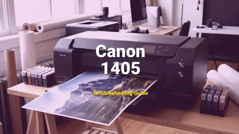 Troubleshooting Canon Error Code 1405: What It Means & How to Fix