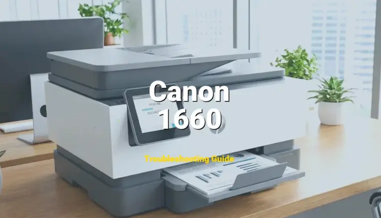 How to Fix Canon Pixma Printer Error Code 1660: Ink tank not installed (Full Guide)