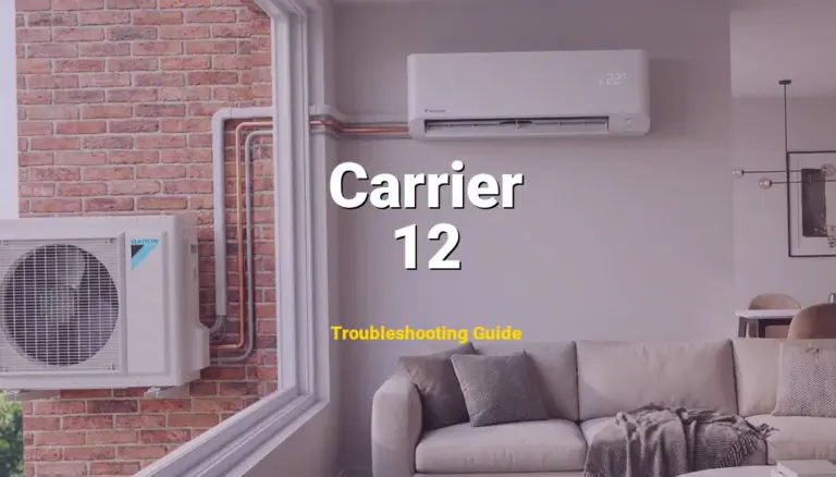 How to Fix Carrier Furnace Error Code 12: Blower On After Power Up (Full Guide)