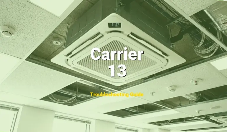 How to Fix Carrier Furnace Error Code 13: Limit Circuit Lockout (Full Guide)
