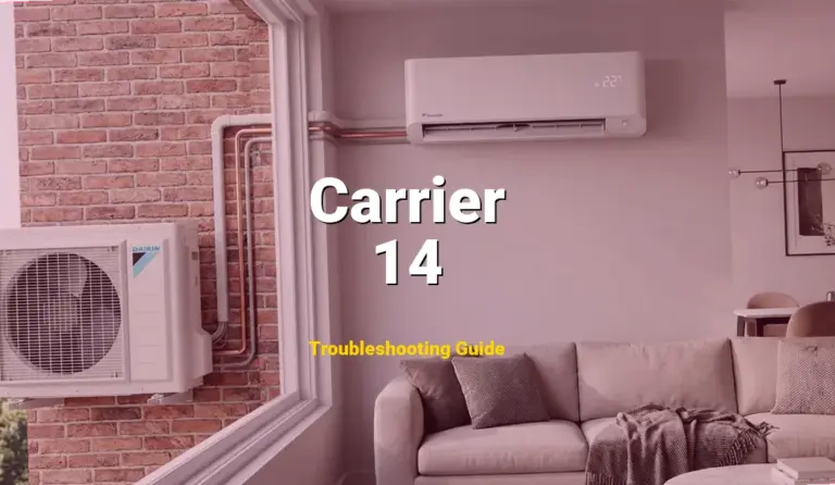 Troubleshooting Carrier Error Code 14: What It Means & How to Fix