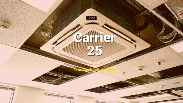 Troubleshooting Carrier Error Code 25: What It Means & How to Fix