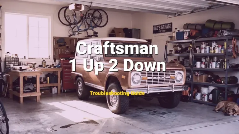 Troubleshooting Craftsman Error Code 1 Up 2 Down: What It Means & How to Fix