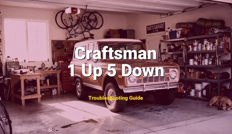 1 Up 5 Down Error on Craftsman Garage Door Opener? Comprehensive Fix Guide