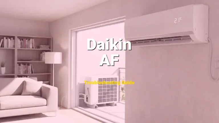 Troubleshooting Daikin Error Code AF: What It Means & How to Fix