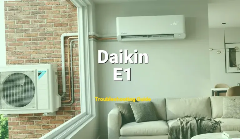How to Fix Daikin Air Conditioner Error Code E1: Outdoor unit PCB abnormality (Full Guide)