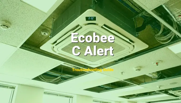 How to Fix Ecobee Thermostat Error Code C Alert: Common wire power loss (Full Guide)