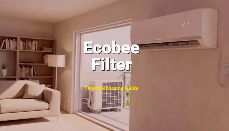 How to Fix Ecobee Thermostat Error Code Filter: Air Filter needs replacement (Full Guide)