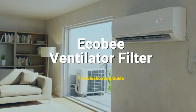 Ecobee Thermostat Error Ventilator Filter Solved: Detailed DIY Repair