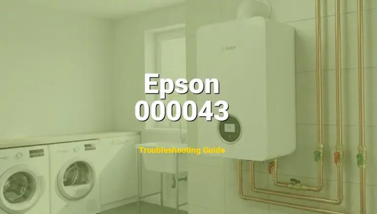Troubleshooting Epson Error Code 000043: What It Means & How to Fix