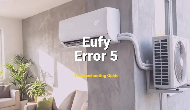 Error 5 Error on Eufy RoboVac? Comprehensive Fix Guide