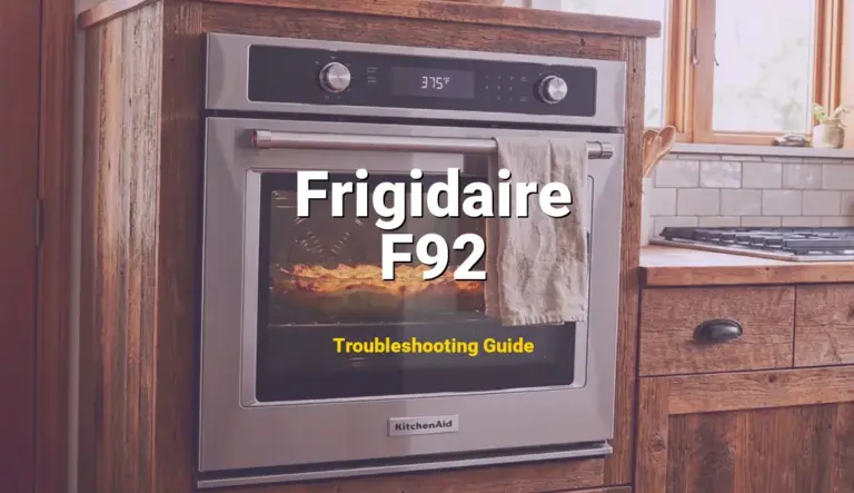 Frigidaire Oven Error F92 Solved: Detailed DIY Repair