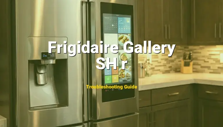 How to Fix Frigidaire Gallery Refrigerator Error Code SH r: Refrigerator Sensor Shorted (Full Guide)