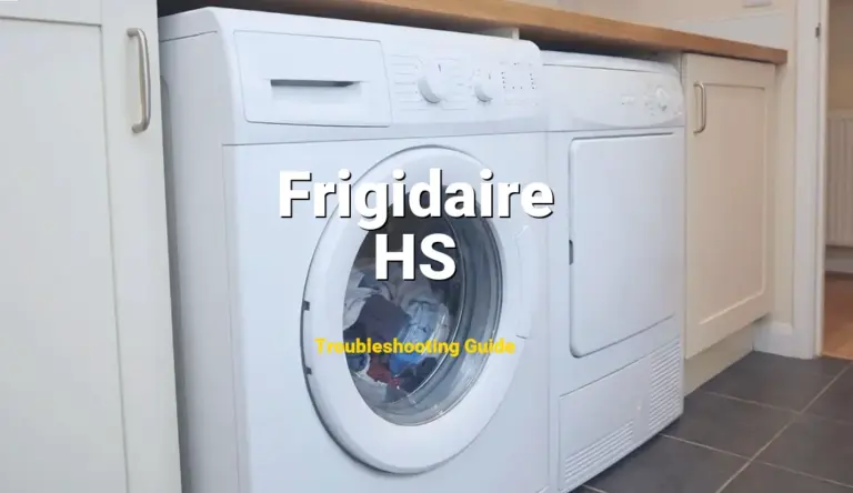 Troubleshooting Frigidaire Error Code HS: What It Means & How to Fix