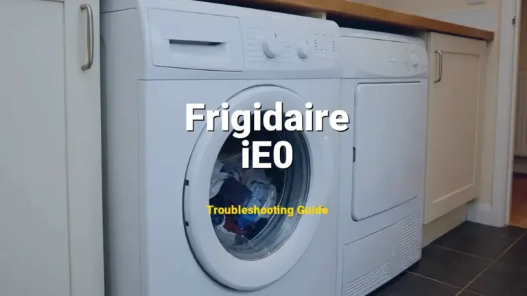 Troubleshooting Frigidaire Error Code iE0: What It Means & How to Fix