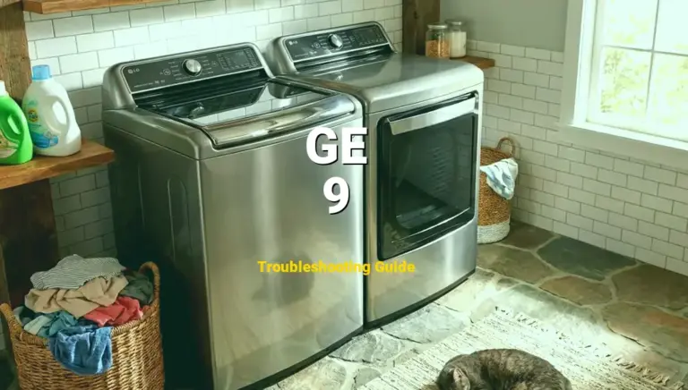 GE Washer Error 9 Solved: Detailed DIY Repair