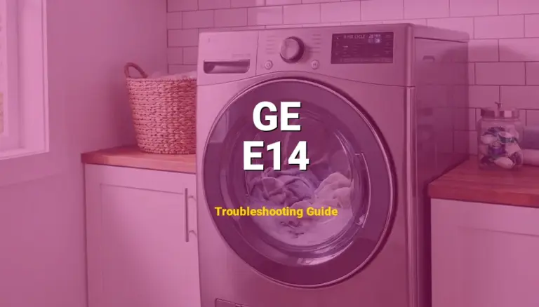 E14 Error on GE Washer? Comprehensive Fix Guide