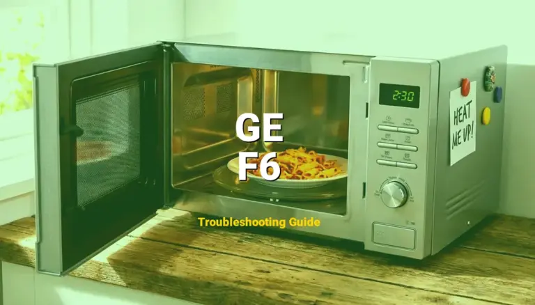 F6 Error on GE Microwave? Comprehensive Fix Guide