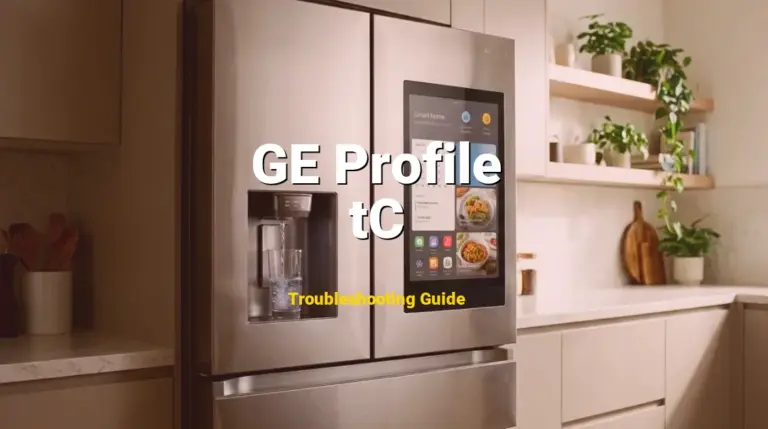 GE Profile Refrigerator Error tC Solved: Detailed DIY Repair