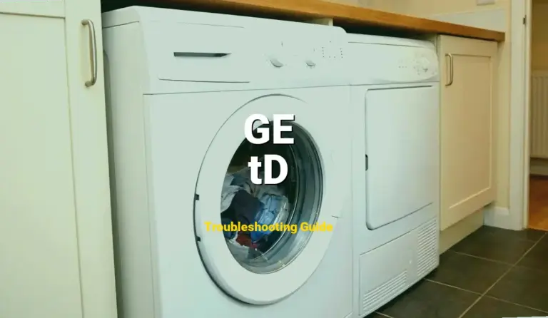 Troubleshooting GE Error Code tD: What It Means & How to Fix