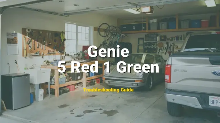 5 Red 1 Green Error on Genie Garage Door Opener? Comprehensive Fix Guide