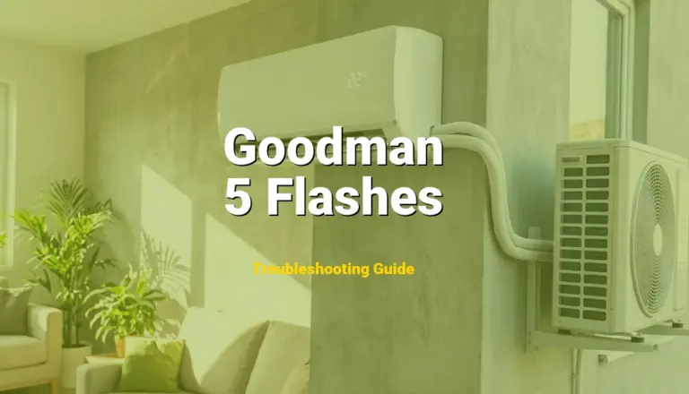 How to Fix Goodman Furnace Error Code 5 Flashes: Flame Sensed Without Gas Valve Energized (Full Guide)
