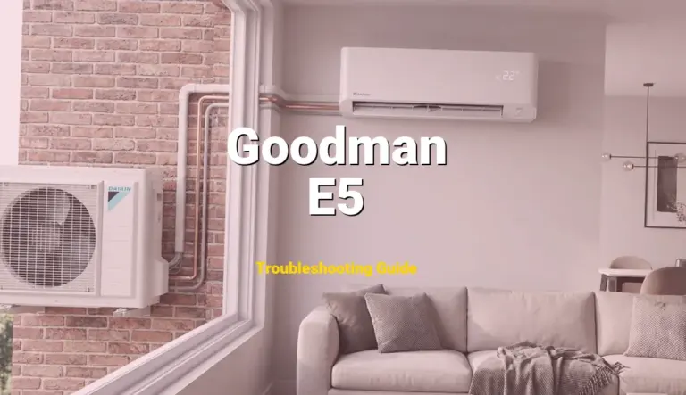 How to Fix Goodman Furnace Error Code E5: Ignition Lockout (Full Guide)