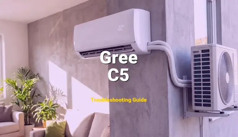 C5 Error on Gree Air Conditioner? Comprehensive Fix Guide