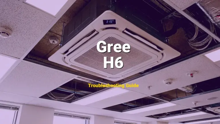 H6 Error on Gree Air Conditioner? Comprehensive Fix Guide