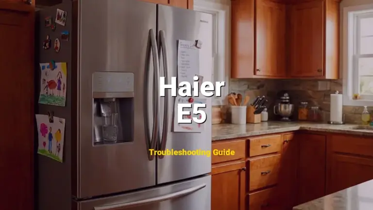 How to Fix Haier Refrigerator Error Code E5: Temperature control sensor error (Full Guide)