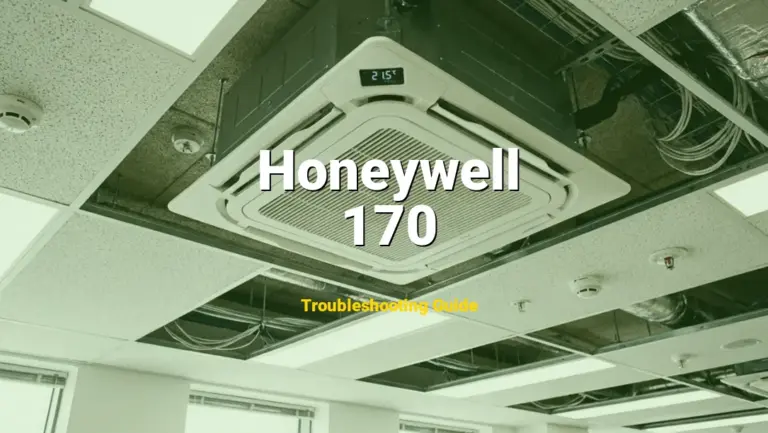 Troubleshooting Honeywell Error Code 170: What It Means & How to Fix