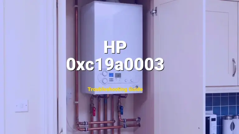 Troubleshooting HP Error Code 0xc19a0003: What It Means & How to Fix