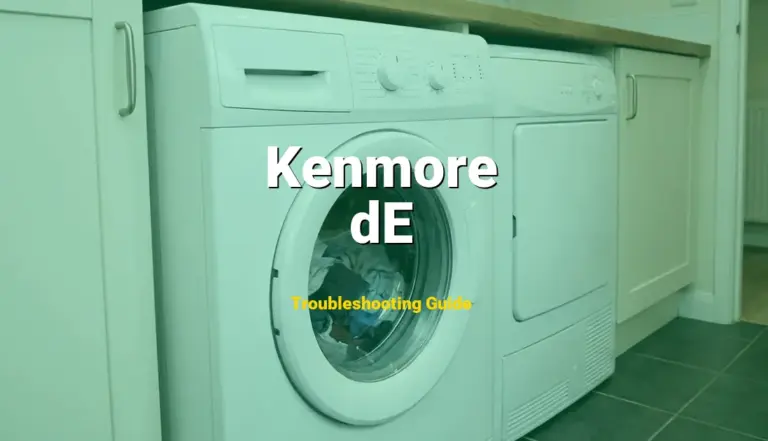dE Error on Kenmore Dryer? Comprehensive Fix Guide