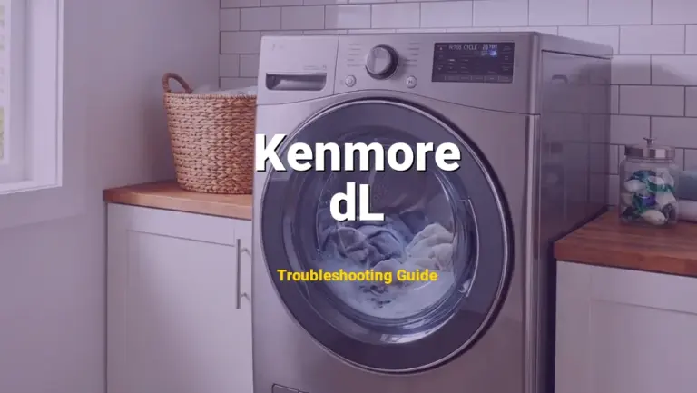 Troubleshooting Kenmore Error Code dL: What It Means & How to Fix