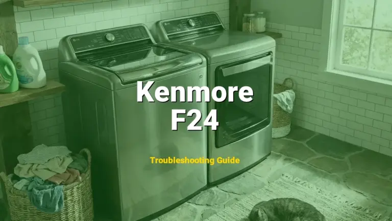 Kenmore Washer Error F24 Solved: Detailed DIY Repair