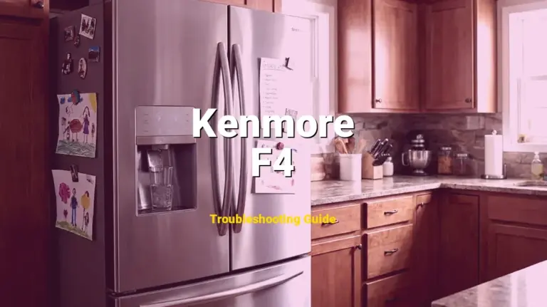 Kenmore Refrigerator Error F4 Solved: Detailed DIY Repair
