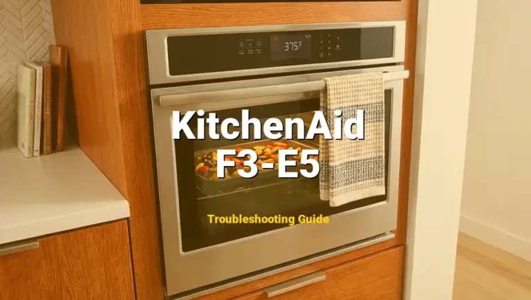 F3-E5 Error on KitchenAid Oven? Comprehensive Fix Guide